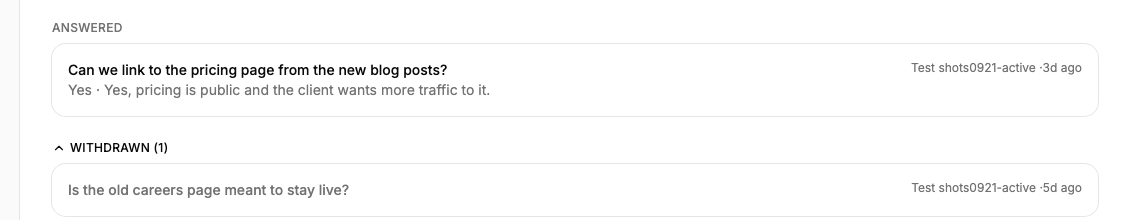 The Asks tab: an Answered row showing the question, the chosen option and the answer, and a Withdrawn group